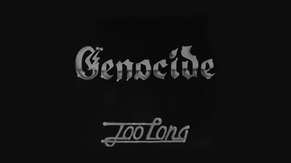 Genocide Too Long